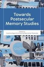 Towards Postsecular Memory Studies