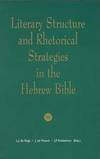 Literary Structure and Rhetorical Strategies in The Hebrew Bible