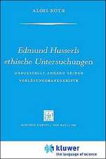 Edmund Husserls ethische Untersuchungen: Dargestellt Anhand Seiner Vorlesungmanuskrìpte