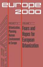 Fears and Hopes for European Urbanization