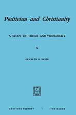 Positivism and Christianity: A Study of Theism and Verifiability