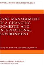 Bank Management in a Changing Domestic and International Environment: The Challenges of the Eighties