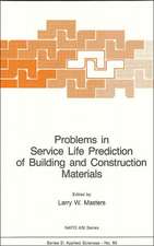 Problems in Service Life Prediction of Building and Construction Materials