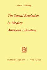 The Sexual Revolution in Modern American Literature