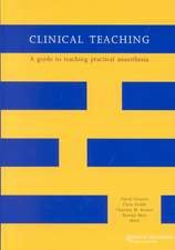 Clinical Teaching: A Guide to Teaching Practical Anaesthesia