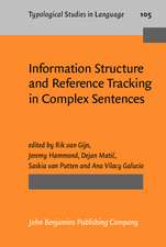 Information Structure and Reference Tracking in Complex Sentences