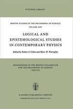 Logical and Epistemological Studies in Contemporary Physics