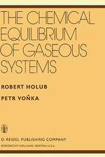 The Chemical Equilibrium of Gaseous Systems