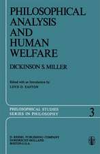 Philosophical Analysis and Human Welfare: Selected Essays and Chapters from Six Decades