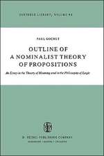 Outline of a Nominalist Theory of Propositions: An Essay in the Theory of Meaning and in the Philosophy of Logic