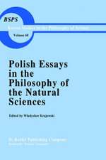 Polish Essays in the Philosophy of the Natural Sciences