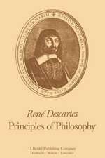 René Descartes: Principles of Philosophy: Translated, with Explanatory Notes