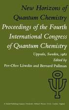 New Horizons of Quantum Chemistry: Proceedings of the Fourth International Congress of Quantum Chemistry Held at Uppsala, Sweden, June 14–19, 1982