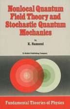 Nonlocal Quantum Field Theory and Stochastic Quantum Mechanics