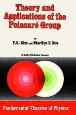 Theory and Applications of the Poincaré Group