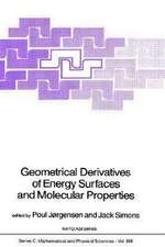 Geometrical Derivatives of Energy Surfaces and Molecular Properties