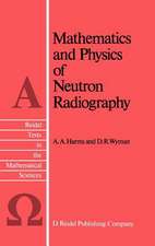 Mathematics and Physics of Neutron Radiography