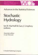 Advances in the Statistical Sciences: Stochastic Hydrology