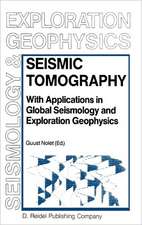 Seismic Tomography: With Applications in Global Seismology and Exploration Geophysics