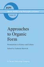 Approaches to Organic Form: Permutations in Science and Culture