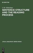 Sentence structure and the reading process