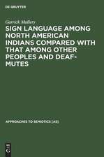 Sign Language among North American Indians Compared with That of Other Peoples and Deaf-Mutes (Washington 1881)