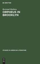 Orpheus in Brooklyn: Orphism, Rimbaud, and Henry Miller