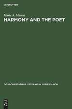 Harmony and the poet: the creative ordering of reality