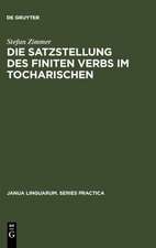 Die Satzstellung des finiten Verbs im Tocharischen