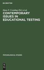 Contemporary issues in educational testing