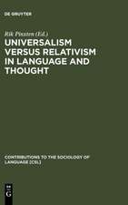 Universalism versus Relativism in Language and Thought: Proceedings of a Colloquium on the Sapir-Whorf Hypotheses