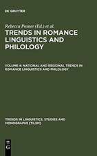 National and Regional Trends in Romance Linguistics and Philology