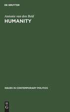 Humanity: The political and social philosophy of Thomas G. Masaryk