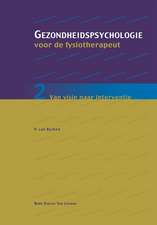 Gezondheidspsychologie voor de fysiotherapeut 2: Van visie naar interventie