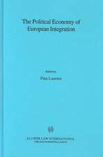 The Political Economy of European Integration