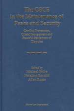 The OSCE in the Maintenance of Peace and Security: Conflict Prevention, Crisis Management and Peaceful Settlement of Disputes