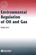 Environmental Regulation of Oil & Gas