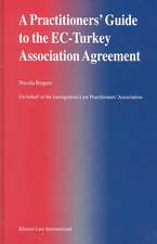 A Practitioner's Guide to the EC-Turkey Association Agreement