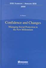 European Institute of Social Security: Confidence and Changes. Managing Social Protection in the New Millennium - 2000