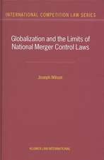 Globalization and the Limits of National Merger Control Laws