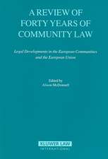 A Review of Forty Years of Community Law: Legal Developments in the European Communities and the European Union