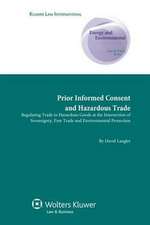 Prior Informed Consent and Hazardous Trade