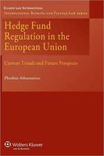 Hedge Fund Regulation in the European Union: Current Trends and Future Prospects