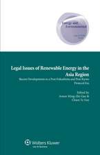 Legal Issues of Renewable Energy in the Asia Region: Recent Developments in a Post-Fukushima and Post-Kyoto Protocol Era