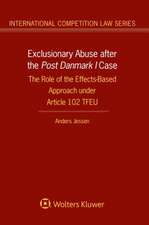 Exclusionary Abuse After the Post Denmark I Case