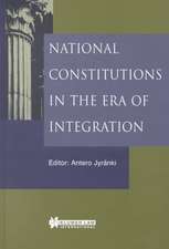 National Constitutions in the Era of Integration