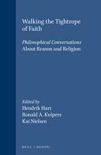 Walking the Tightrope of Faith: Philosophical Conversations. About Reason and Religion