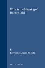 What is the Meaning of Human Life?