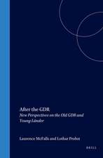 After the GDR: New Perspectives on the Old GDR and Young <i>Länder</i>