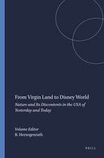 From Virgin Land to Disney World: Nature and Its Discontents in the USA of Yesterday and Today